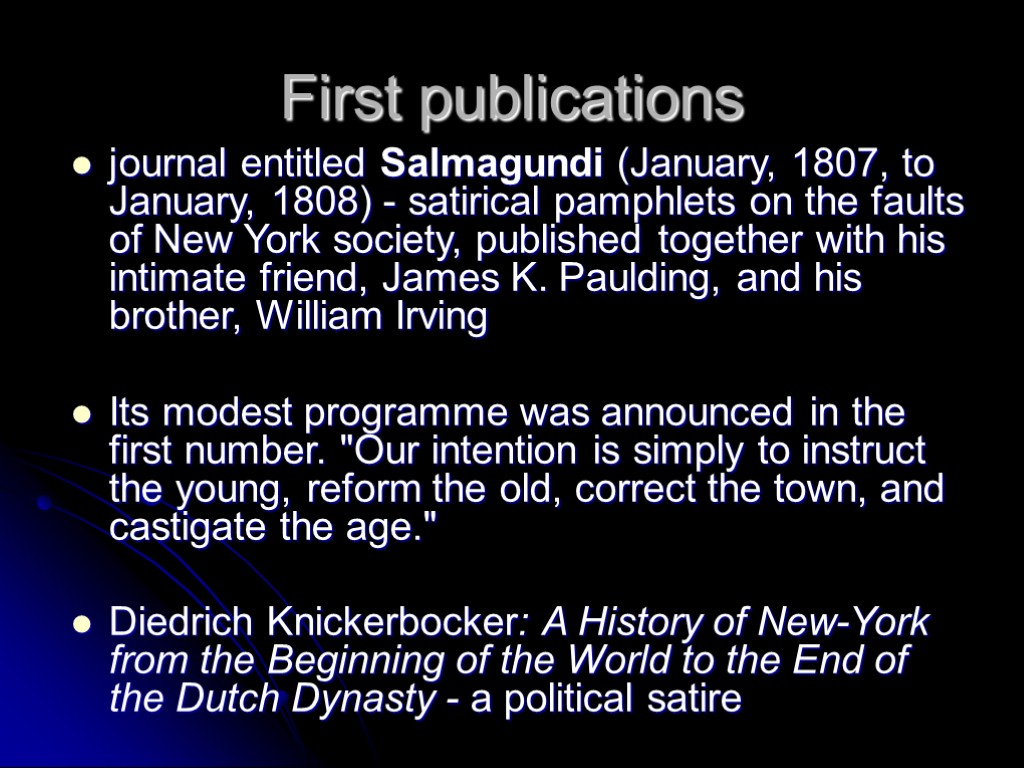 First publications journal entitled Salmagundi (January, 1807, to January, 1808) - satirical pamphlets on